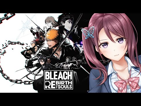 【BLEACH Rebirth of souls】#4 尸魂界で大暴れしておく【Vtuber/葛城七瀬】