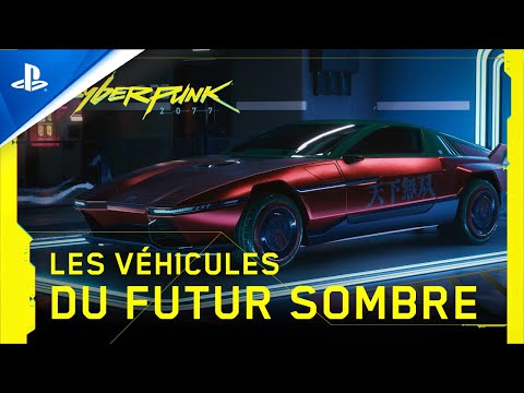 Cyberpunk 2077 | Les véhicules du futur sombre - VOSTFR | PS5, PS4