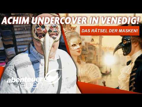 Masken, Mythen & Casanova: So tickt Venedig wirklich! | Abenteuer Leben