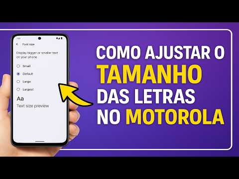 Como Ajustar o TAMANHO das LETRAS no MOTOROLA