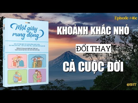 Khoảnh khắc nhỏ có thể đổi thay cả cuộc đời | Một giây rung động – MILO Book