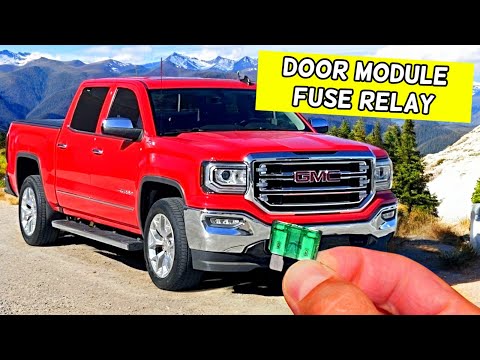 GMC SIERRA DOOR MODULE FUSE RELAY LOCATION REPLACEMENT 2014 2015 2016 2017 2018 2019