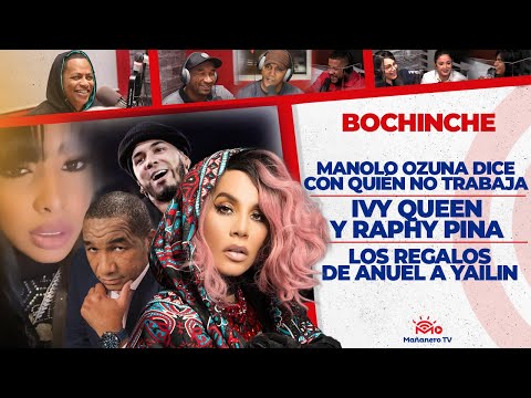 MANOLO DICE con quien No TRABAJA - Ivy Queen le tira a Raphy Pina - Anuel y Yailin - EL BOCHINCHE