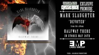 Mark Slaughter - "Devoted"