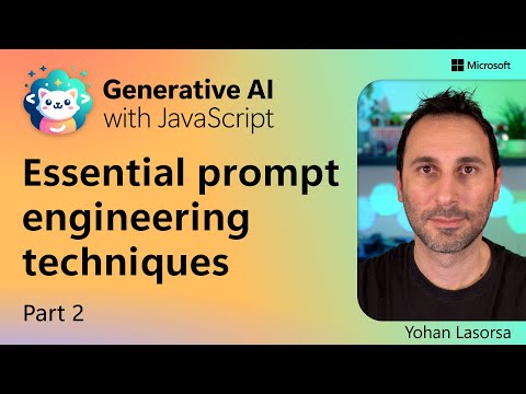 Essential prompt engineering techniques [Pt 2]
