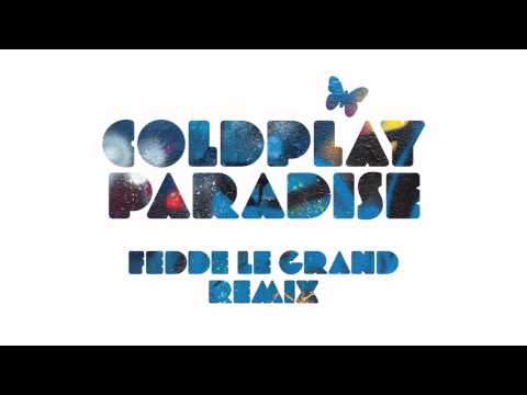 Coldplay - Paradise (Fedde le Grand Remix) - Official - UCDPM_n1atn2ijUwHd0NNRQw