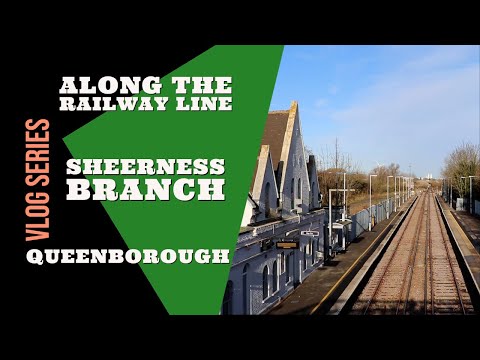 Along The Railway Line | Queenborough Railway Station