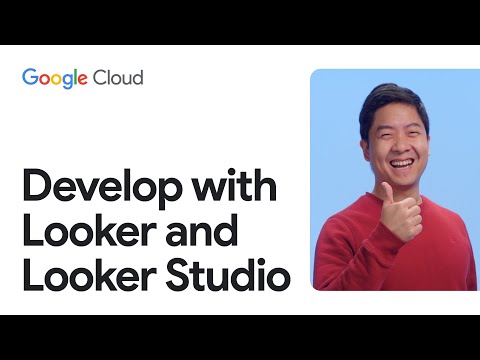 Intro to developing with Looker and Looker Studio