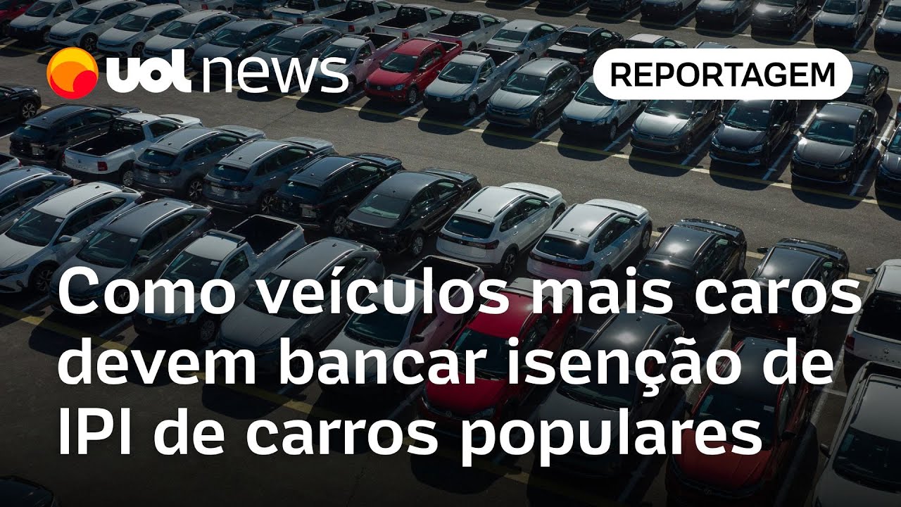 Novo carro popular como veículos mais caros devem bancar isenção de IPI