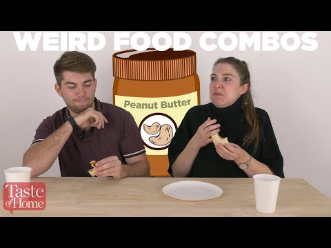 Weird Food Combos | Peanut Butter Edition