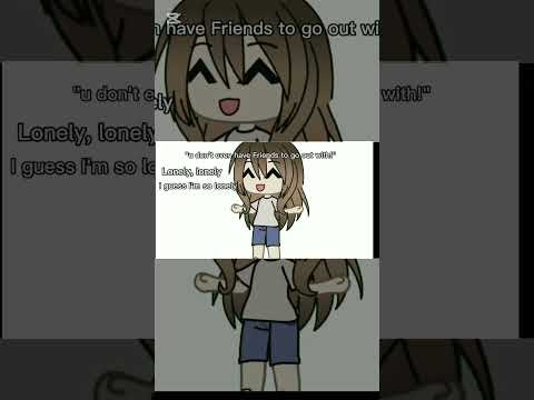 Lonely, lonely// #3k#gacha #gachalife #memes #foryou #noflop#subscribe #viral #fyp #friends #lonely