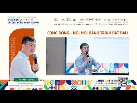 INNO2GG 2025 | Cộng Đồng: Nơi Mọi Hành Trình Bắt Đầu - Diễn giả: Phạm Duy Hiếu