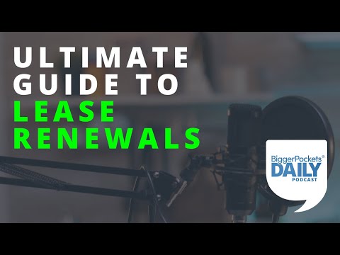 The Ultimate Guide to Lease Renewals | Daily Podcast