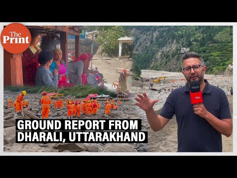Houses submerged, rescue ops underway after flash floods: Ground report from Dharali, Uttarakhand