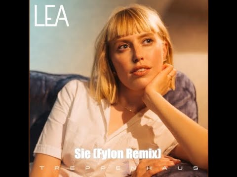 Lea - Sie (Fylon Remix)