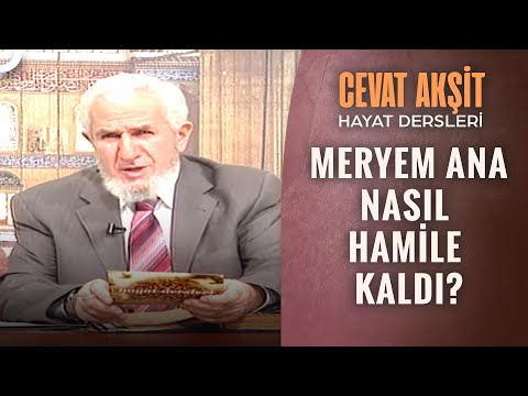 Hz. Meryem Hiç Evlendi Mi? | @Cevat Akşit ile Hayat Dersleri 26. Bölüm