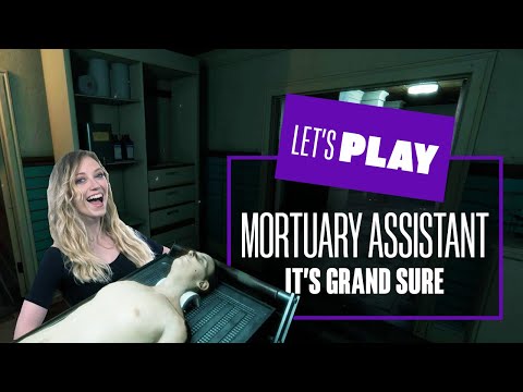 Let's Play The Mortuary Assistant - WORST FIRST DAY EVER! MORTUARY ASSISTANT PC GAMEPLAY