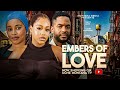 EMBERS OF LOVE -  2024 LATEST NIGERIAN MOVIE  UCHE MONTANA, ONYII ALEX, CHIKE DANIEL, ADA ULI