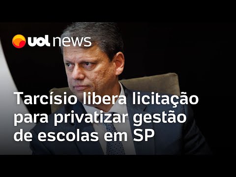 Tarcísio autoriza licitação para privatizar gestão de escolas em São Paulo