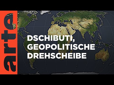 Dschibuti, geopolitische Drehscheibe | Mit offenen Karten | ARTE