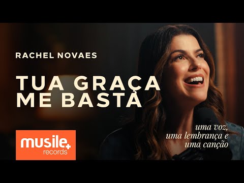 Rachel Novaes – Tua Graça Me Basta – Acústico | Clipe Oficial