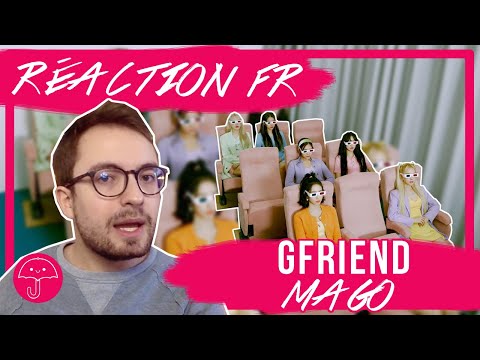 Vidéo "Mago" de GFRIEND / KPOP RÉACTION FR