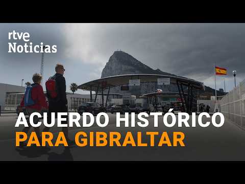 ACUERDO GIBRALTAR | DESAPARECE la VERJA, CIRCULACIÓN sin PASAPORTE y CONTROLES de ENTRADA y SALIDA