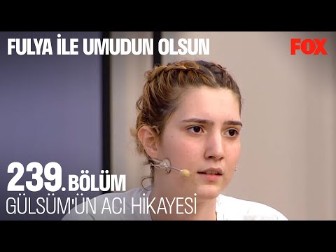 Gülben'in Annesinin Arkadaşı Canlı Yayında - Fulya ile Umudun Olsun 239.Bölüm