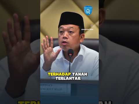Menteri ATR/BPN Nusron Wahid Minta Maaf soal Pernyataan Semua Tanah Milik Negara #NursonWahid