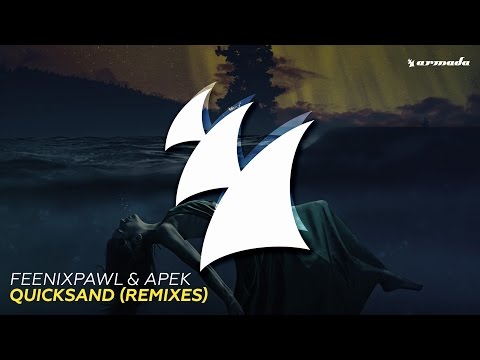 Feenixpawl & APEK - Quicksand (Didrick Remix) - UCGZXYc32ri4D0gSLPf2pZXQ
