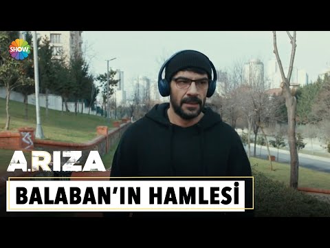 Balaban'ın planı | Arıza 22. Bölüm