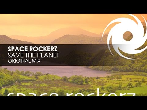 Space RockerZ - Save The Planet - UCvYuEpgW5JEUuAy4sNzdDFQ