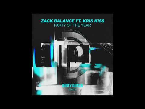 Zack Balance - Party of the Year Feat. Kriss Kiss