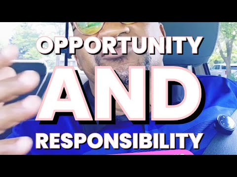 Opportunity and Responsibility #30secswithdrt#@30secswithdrt #dailyadvice#inspiration#encouragement