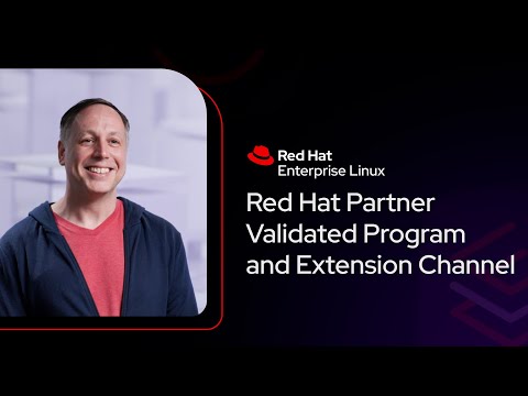 Partner Validated Program and Extension Channel  | Red Hat Explains