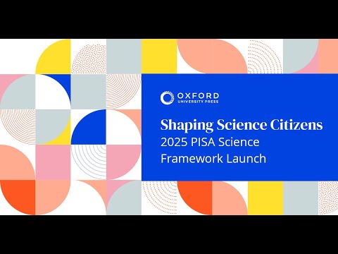 Introducing: PISA Science Framework 2025