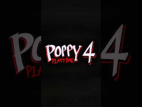 POPPY PLAYTIME 4 4K EDIT 🔥 #poppyplaytimechapter4 #edit #shorts #4k #poppyplaytimemonster #fypage