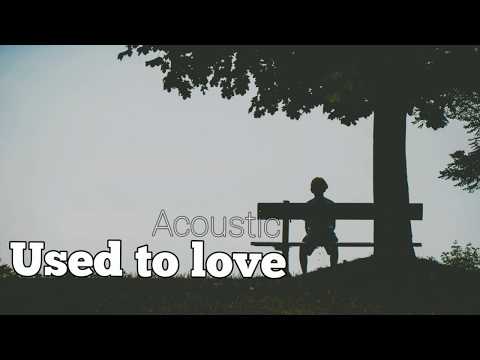 Martin Garrix & Dean lewis - Used to love // Acoustic //  ( lyric video )