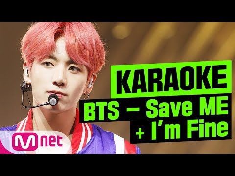 [MSG Karaoke] BTS - Save Me + I'm Fine