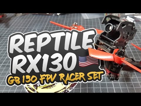 Reptile RX130 // GB 130 FPV Racing Set - Review - UCMRpMIts6jyvjGH1MLLdf6A
