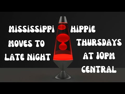 Mississippi Hippie moves to late night Thursdays a Mississippi Hippie moves to late night Thursdays at 10pm central !!