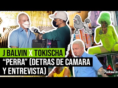 J BALVIN X TOKISCHA - EN EL BAJO MUNDO ? (PERRA ENTREVISTA X DETRAS DE CAMARA)