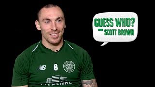 ❔ Guess Who? with Celtic’s Scott Brown (Episode 1)