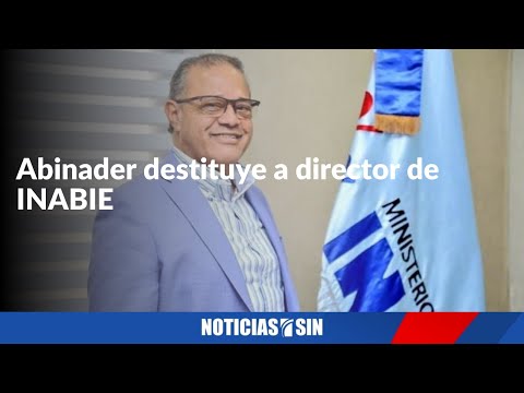 Abinader destituye director de INABIE, por escándalo desayuno escolar