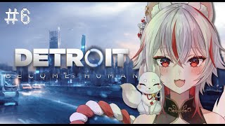 🔴【 #Detroit: Become Human 】#6 初見プレイ！選択肢で運命が変わる【 #新人vtuber  | 狐狛ぎん】 #ぎん