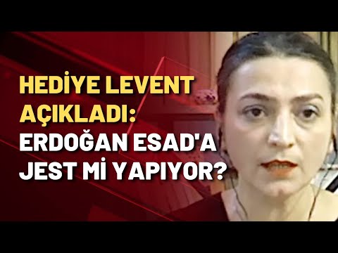 Hediye Levent: Şam ve Ankara aynı noktaya geldi!