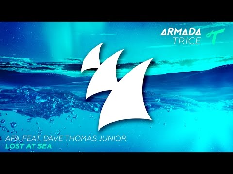 APA feat. Dave Thomas Junior - Lost At Sea (Radio Edit) - UCGZXYc32ri4D0gSLPf2pZXQ