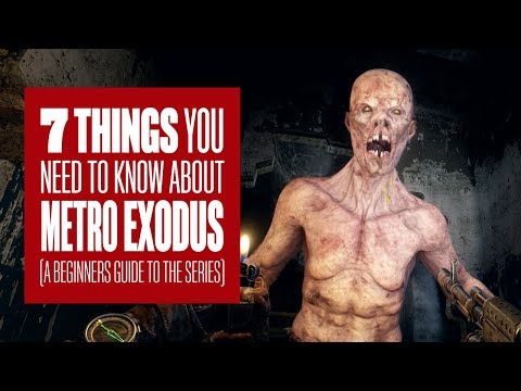 7 Things You Need To Know About Metro Exodus - A Beginners Guide To The Metro Games - UCciKycgzURdymx-GRSY2_dA