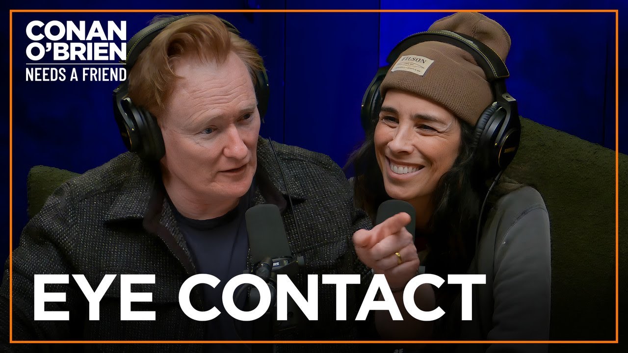 Sarah Silverman Wants Conan To Look Her In The Eye | Conan O"Brien Needs A Friend