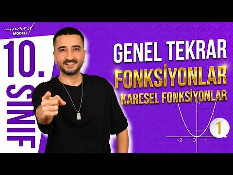 10. Sınıf Matematik GENEL TEKRAR 1 | FONKSİYONLAR | Karesel Fonksiyonlar (Parabol) | Maarif Modeli